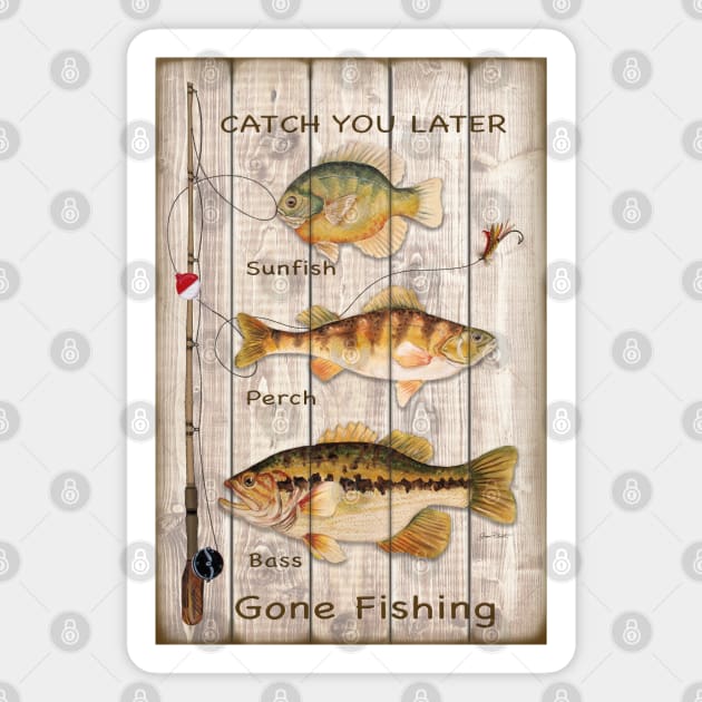 Catch You Later-Gone Fishing Magnet by Jean Plout Designs